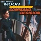 Elizabeth Moon, Cynthia Holloway - Command Decision Lib/E (Livre audio)