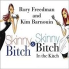 Kim Barnouin, Rory Freedman, Renée Raudman - Skinny Bitch Deluxe Edition Lib/E: Skinny Bitch Deluxe Edition (Audiolibro)