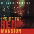 Oliver August, Simon Vance - Inside the Red Mansion Lib/E: On the Trail of China's Most Wanted Man (Audiolibro)