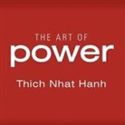 Thich Nhat Hanh, Lloyd James - The Art of Power Lib/E (Audiolibro)