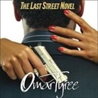 Omar Tyree, Richard Allen - The Last Street Novel Lib/E (Audio book)