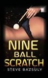 Steve Bazsuly - Nine Ball Scratch