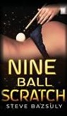 Steve Bazsuly - Nine Ball Scratch