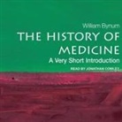 William Bynum, Jonathan Cowley - The History of Medicine: A Very Short Introduction (Hörbuch)