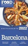 Andrew Delaplaine - 2022 Barcelona Restaurants - The Food Enthusiast&#8217;s Long Weekend Guide