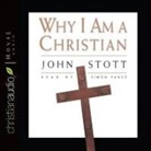John Stott, John R. W. Stott, Simon Vance - Why I Am a Christian (Audio book)