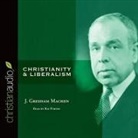 J. Gresham Machen, Ray Porter - Christianity and Liberalism Lib/E (Audio book)