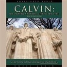 John Calvin, James Adams - Calvin: Of Prayer and the Christian Life: Selected Writings from the Institutes (Audio book)