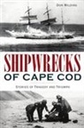 Don Wilding - Shipwrecks of Cape Cod
