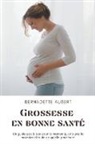 Bernadette Aubert - Grossesse en bonne sant&#233