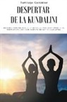 Gonz&amp;, Santiago González - Despertar de la Kundalini