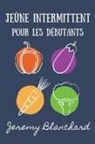 Jeremy Blanchard - Je&#251;ne intermittent pour les d&#233;butants