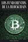 Pedro Sanchez - Los fundamentos de la Blockchain