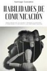 Gonz&amp;, Santiago González - Habilidades de comunicaci&#243;n