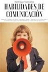 Gonz&amp;, Santiago González - Habilidades de comunicaci&#243;n