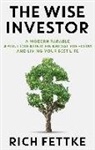 Rich Fettke - The Wise Investor