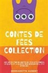 Bernadette Aubert - Contes de f&#233;es, Collection