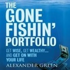 Steve Alexander, Alexander Green, Sjuggerud Green, Synnestvedt - The Gone Fishin' Portfolio (Audio book)