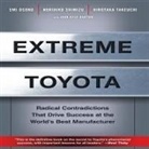 Emi Osono, Norihiko Shimizu, Sean Pratt - Extreme Toyota Lib/E: Radical Contradictions That Drive Success at the World's Best Manufacturer (Hörbuch)