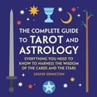 Louise Edington - The Complete Guide to Tarot and Astrology