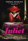 Sophie Duncan, Duncan Sophie - Searching for Juliet