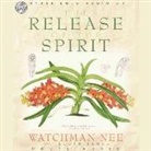 Watchman Nee, Lloyd James - Release of the Spirit Lib/E (Hörbuch)
