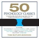 Tom Butler-Bowdon, Lloyd James, Sean Pratt - 50 Psychology Classics: Who We Are, How We Think, What We Do (Hörbuch)