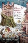 Michael J Decker, Michael J. Decker - The Sasanian Empire at War