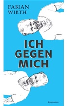 Fabian Wirth - Ich gegen mich