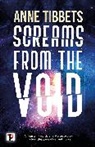 Anne Tibbets - Screams From the Void