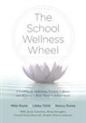 Libby Child, Nancy Dome, Mike Ruyle - School Wellness Wheel