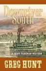 Greg Hunt - Downriver South