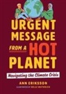 Ann Eriksson, Belle Wuthrich - Urgent Message from a Hot Planet