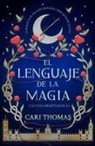 Cari Thomas - Lenguaje de la Magia, El