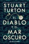 Stuart Turton - Diablo Y El Mar Oscuro, El