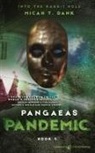 Micah T. Dank - Pangaeas Pandemic