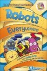 Kelly Su-Fern Ang, Kelly Su-fern Ang - Robots Everywhere!: Unpeeled By Russ And Yammy With Kelly Ang