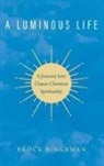 Brock Bingaman - A Luminous Life