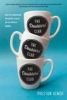 Preston Ulmer - The Doubters' Club: Good-Faith Conversations with Skeptics, Atheists, and the Spiritually Wounded