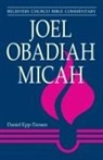 Daniel Epp-Tiessen - Joel, Obadiah, Micah