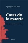 Byung-Chul Han - Caras de la Muerte