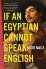 Noor Naga - If an Egyptian cannot speak English