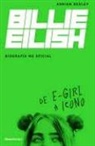 Adrian Besley - Billie Eilish: de E-Girl a Icono. La Biografía No Official / From E-Girl to Icon: The Unofficial Biography