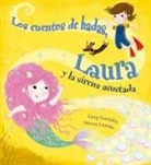 Greg Gormley, Steven Lenton - Los Cuentos de Hadas, Laura Y La Sirena Asustada