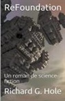 Richard G. Hole - ReFoundation