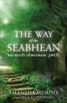 Amantha Murphy - The Way of the Seabhean