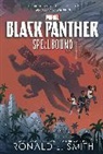 Ronald Smith, Ronald L Smith, Ronald L. Smith - Black Panther: Spellbound