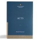 Patrick Schreiner - Acts: The Christian Standard Commentary