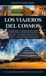 Manuel Fernández Muñoz, Manuel J. Fernández Muñoz - Los viajeros del cosmos : ¿y si el origen de la humanidad estuviera en las estrellas?