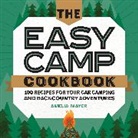 Amelia Mayer - The Easy Camp Cookbook
